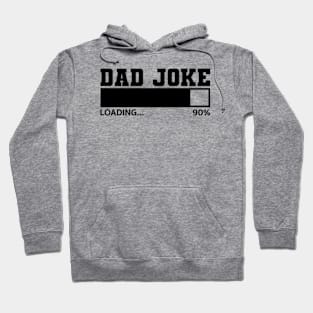 Dad Joke Loading Hoodie